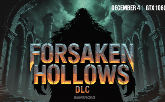 Forsaken Hollows DLC December 4 Launch PC Specs GTX 1070 Recommended
